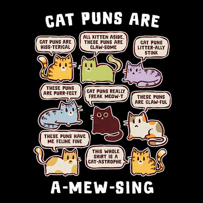 Cat Puns Are A-Mew-sing Geek T-Shirt