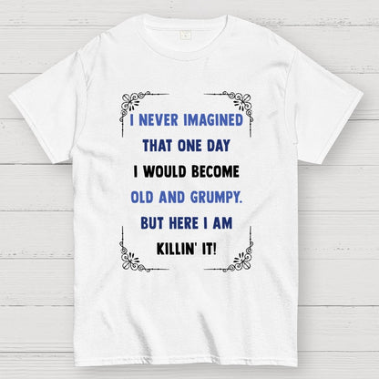 Old and grumpy Geek T-Shirt