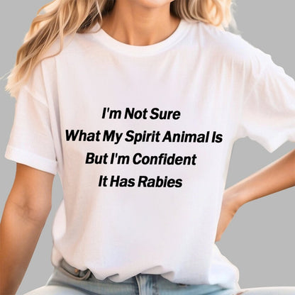 Im Not Sure What My Spirit Animal Is Unisex Geek T-Shirt