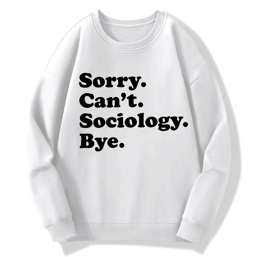 Funny Sociologist Geek Cotton Sweatshirt