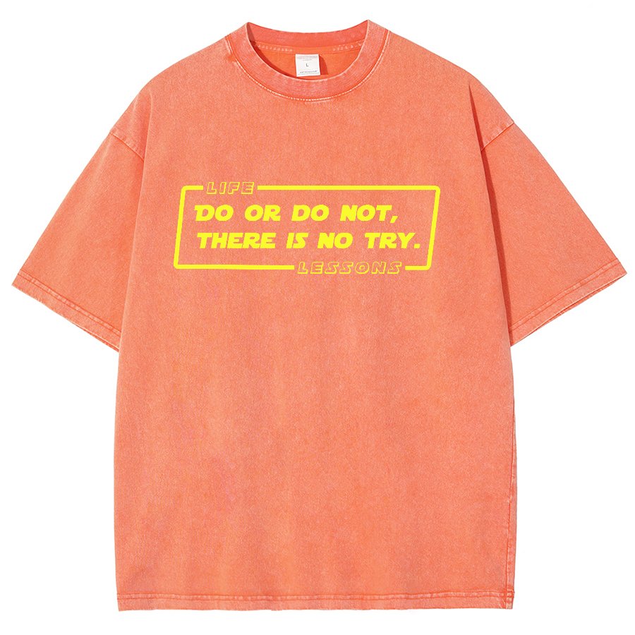 Do Or Do Not. There Is No Try Vintage Distressed T-shirt