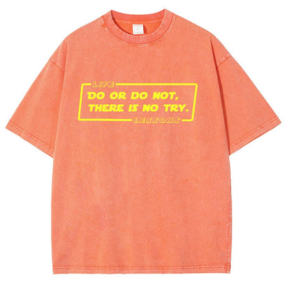 Do Or Do Not. There Is No Try Vintage Distressed T-shirt