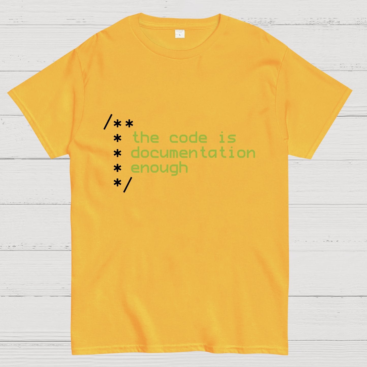 The code is documentation enough Geeky T-Shirt