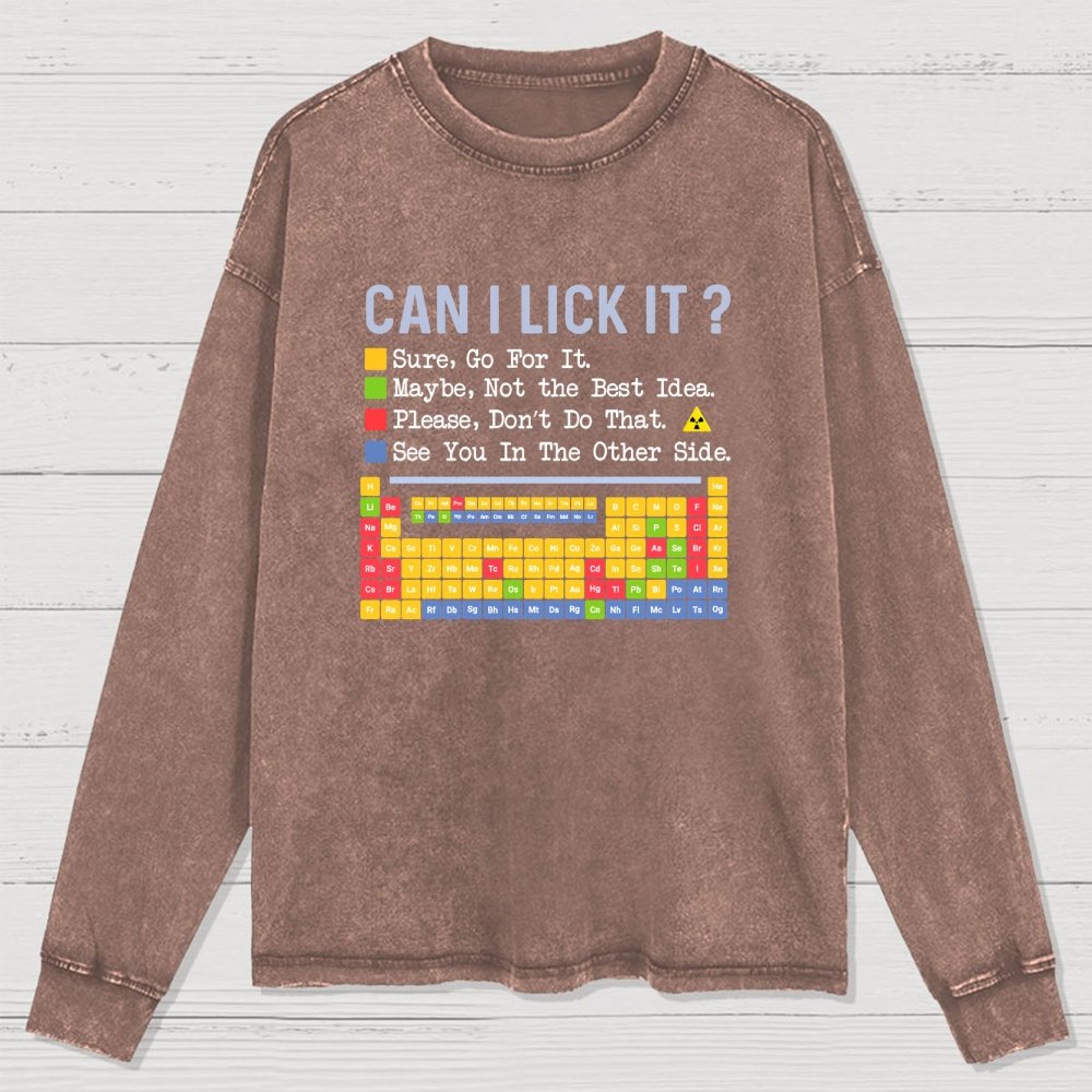 Can I Lick It Question Mark Periodic Table Of Elements Science Washed Long Sleeve Tee