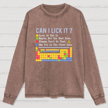 Can I Lick It Question Mark Periodic Table Of Elements Science Washed Long Sleeve Tee
