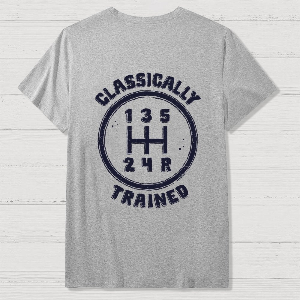 Classically Trained Front And Back Printing Geek T-Shirt