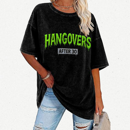 Hangovers !!! (After 30) Vintage Distressed T-shirt