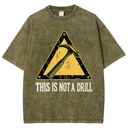 This Is Not A Drill Vintage Distressed T-shirt