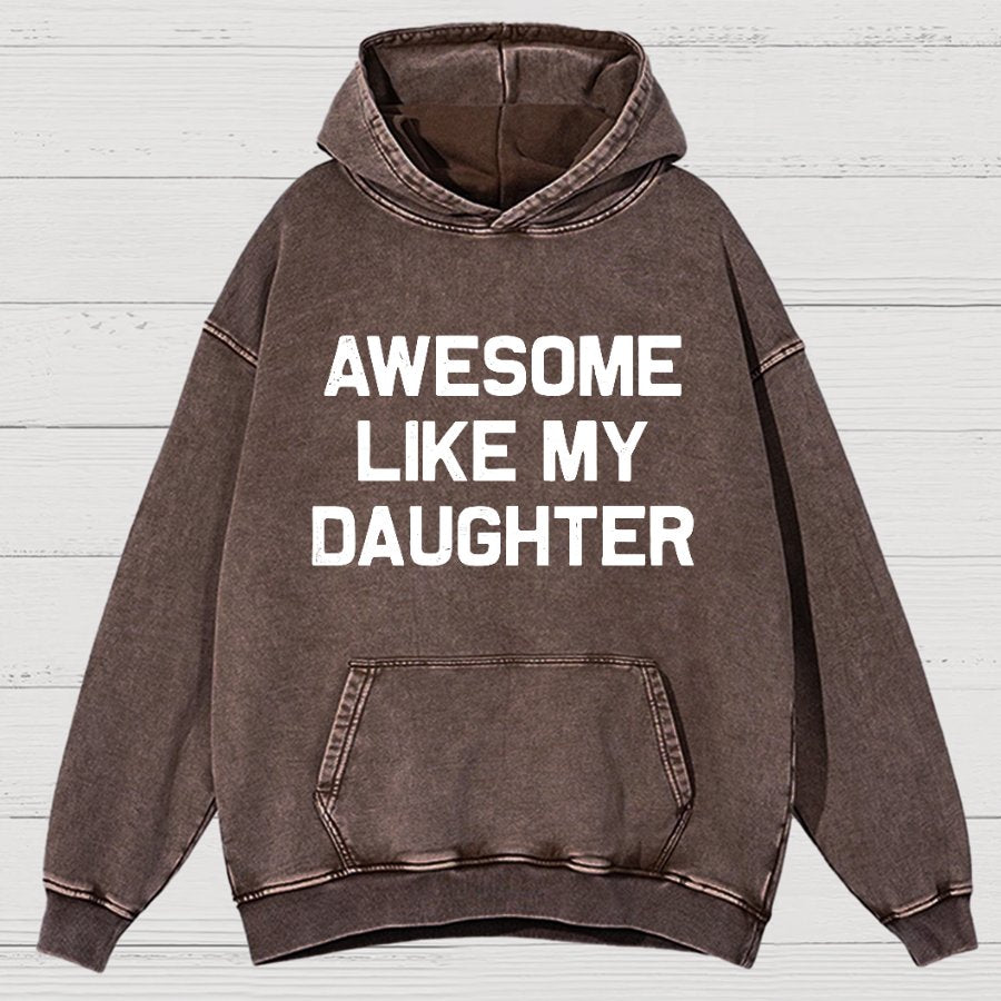 Awesome Like My Daughter Vintage Distressed Hoodie