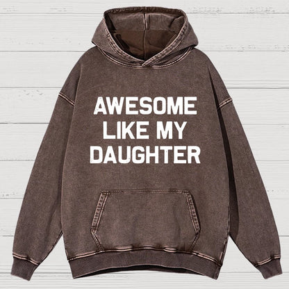 Awesome Like My Daughter Vintage Distressed Hoodie