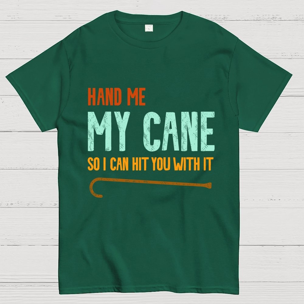 Hand Me My Cane Geek T-Shirt