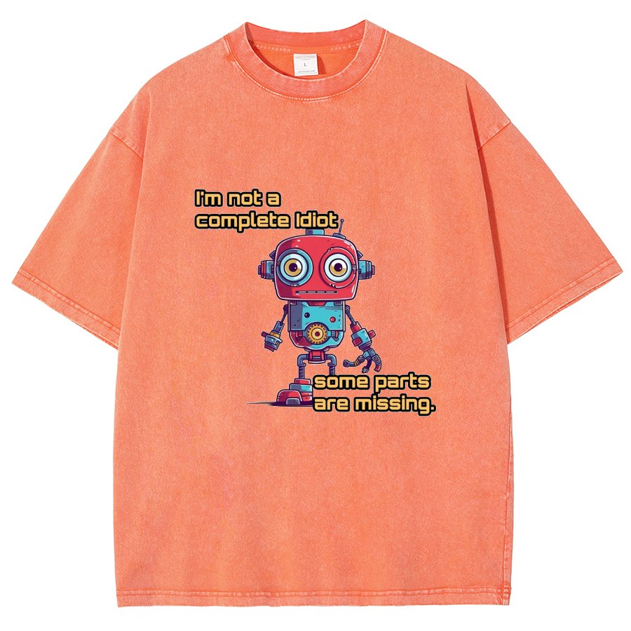 I'm Not A Complete Idiot, Some Parts Are Missing Vintage Distressed T-shirt