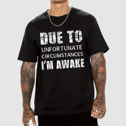 Unfortunate Circumstances Awake Geek T-Shirt