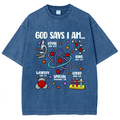 God Says I Am loved Kind Special Worthy Science Vintage Distressed T-shirt
