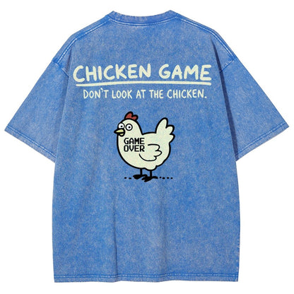 Chicken Game Don't Look At The Chicken Back Print Washed T-Shirt
