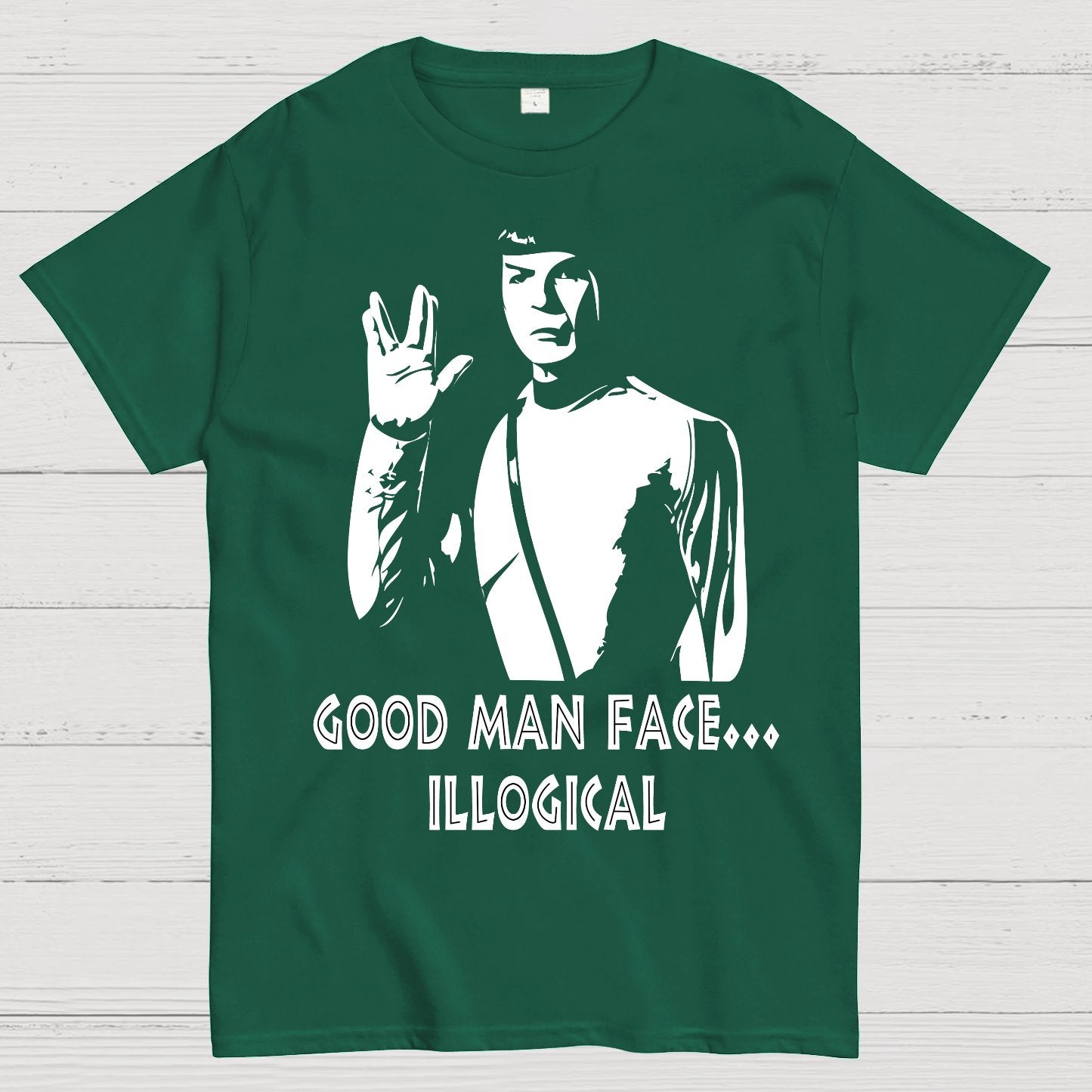 Good man face... illogical Geek T-Shirt