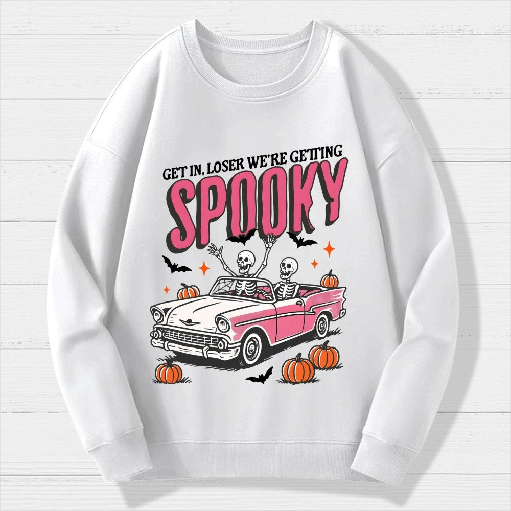 Get In Loser We're Getting Spooky Halloween Geek Cotton Sweatshirt