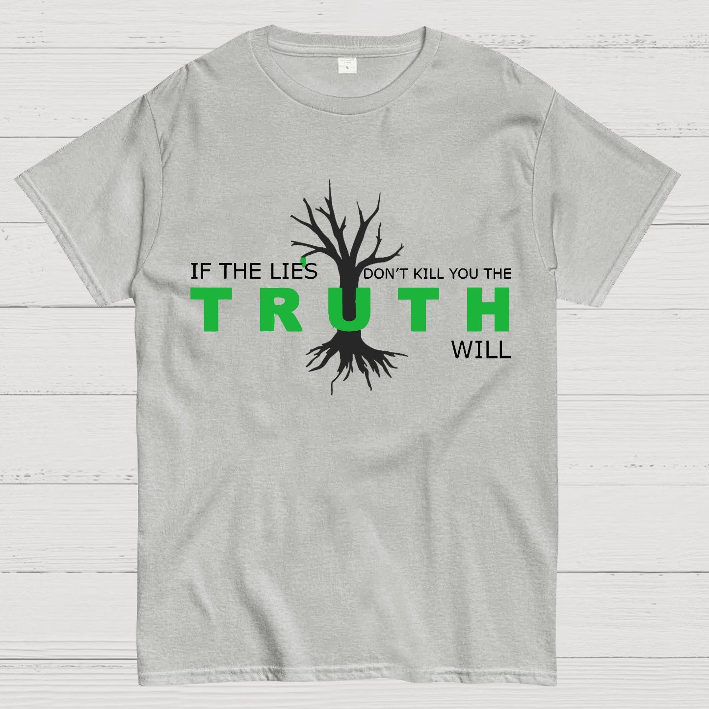 If The Lies Don't Kill You The Truth Will Geek T-Shirt