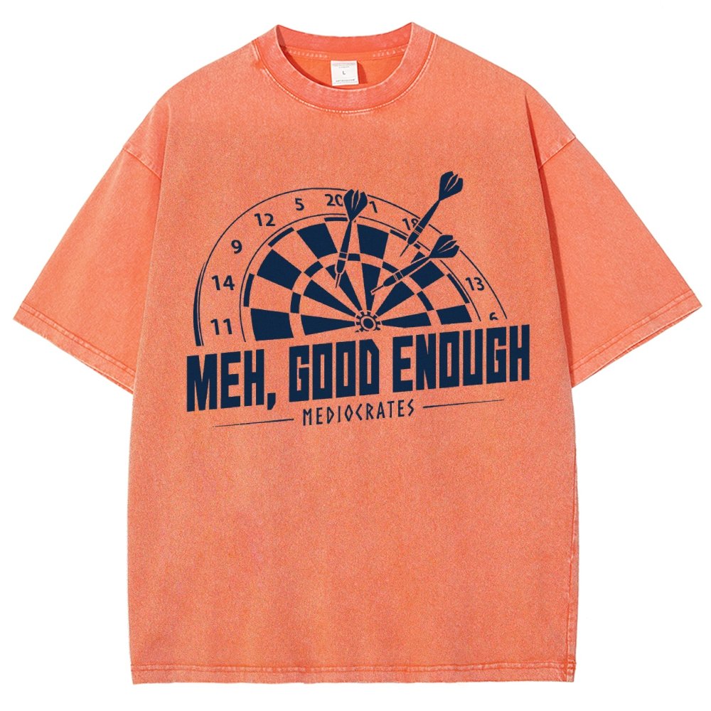 Mediocrates eh Good Enough Vintage Distressed T-shirt