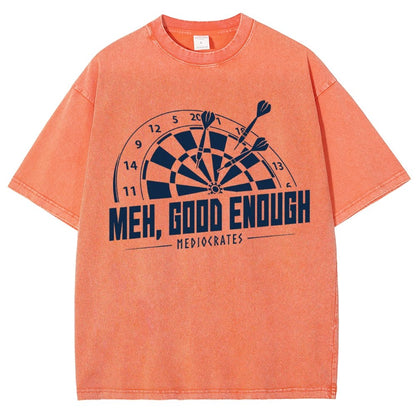 Mediocrates eh Good Enough Vintage Distressed T-shirt
