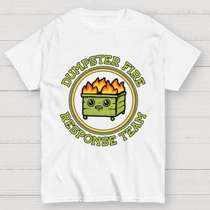 Dumpster Fire Response Team Geek T-Shirt