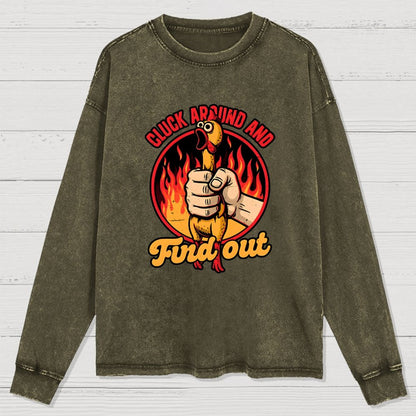 Chicken Quote Burn Washed Long Sleeve Tee