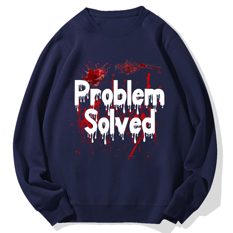 Problem Solved Geek Cotton Sweatshirt