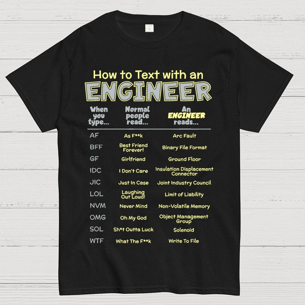 How To Text With An Engineer Funny Geek T-Shirt