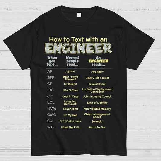 How To Text With An Engineer Funny Geek T-Shirt
