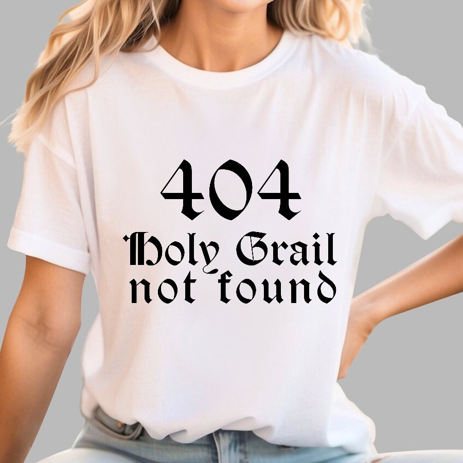 Holy Grail Not Found Geek T-Shirt