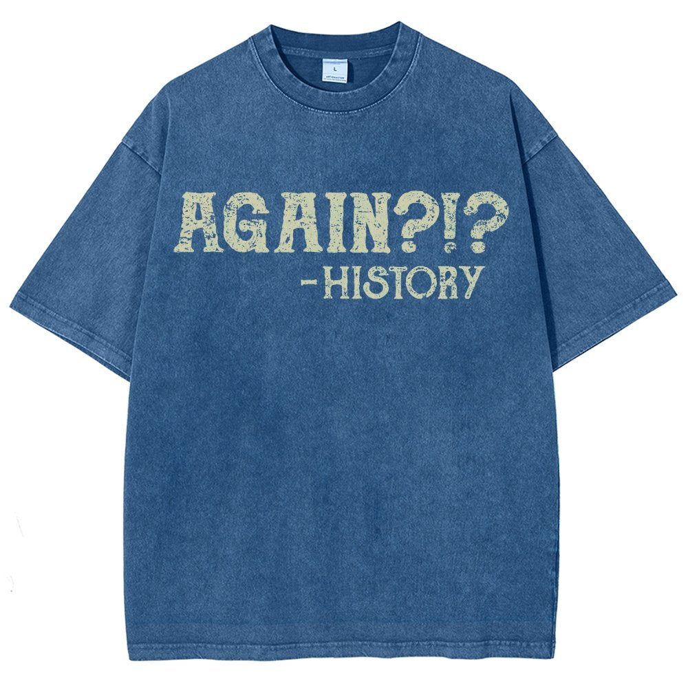 Again?!? Vintage Distressed T-shirt