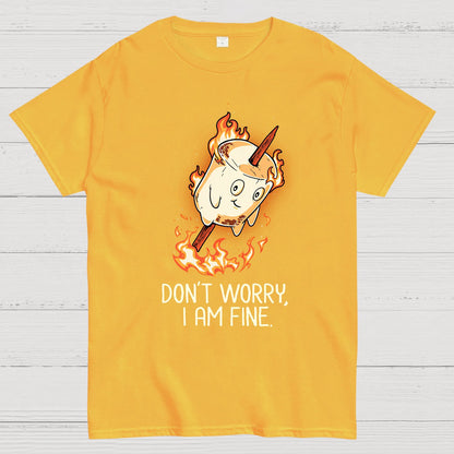 Don't Worry I Am Fine Geek T-Shirt