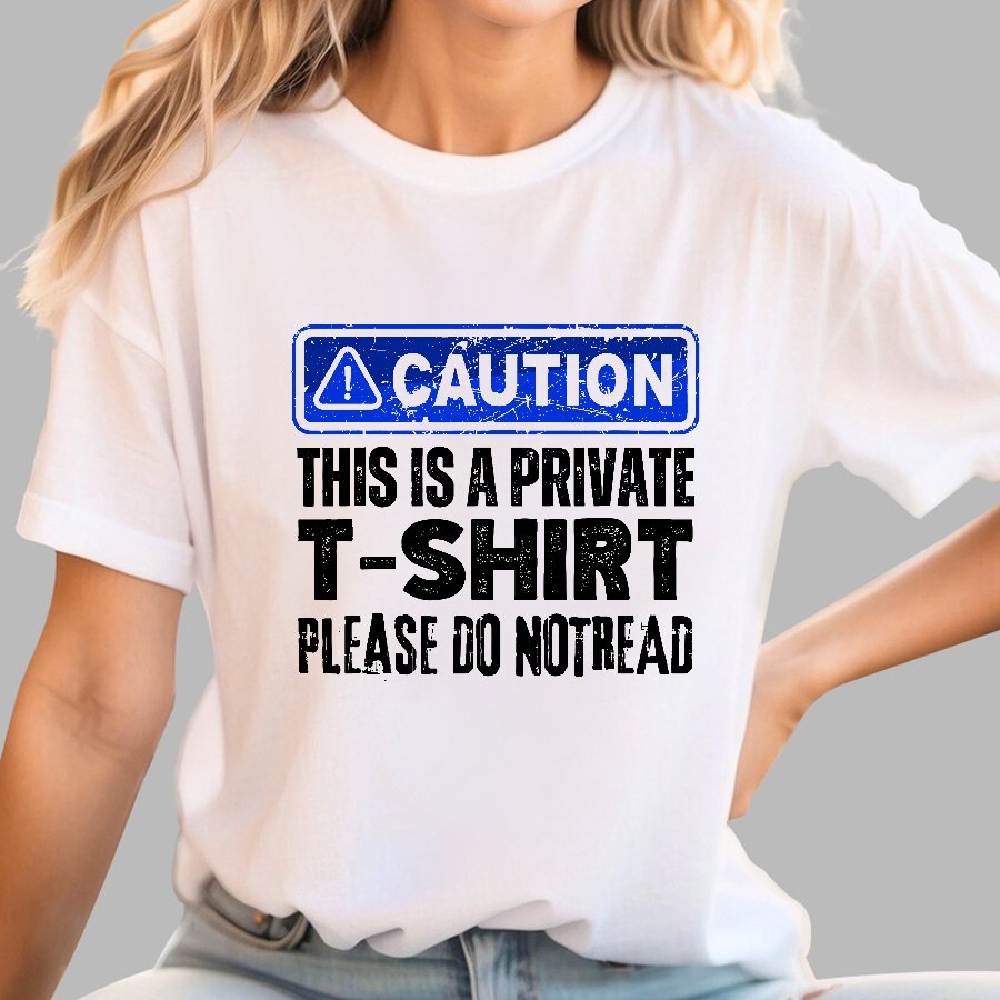 This Is A Private T-shirt Please Do Not Read Geek T-Shirt