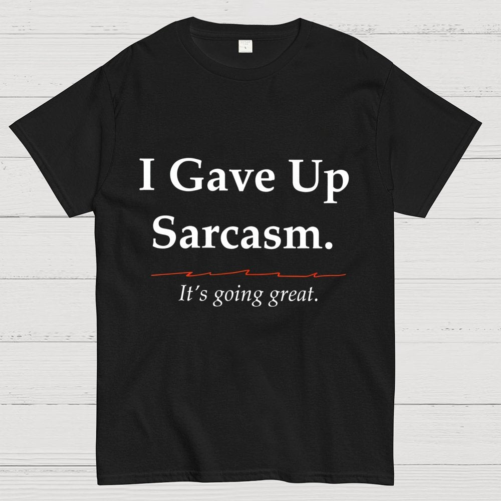 Sarcastic Resolution Unisex Geek T-Shirt