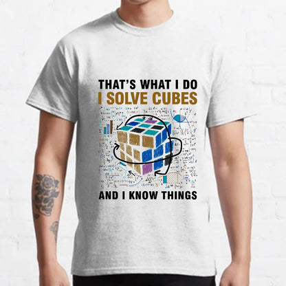 Competitive Puzzle I Solve Cubes And I Know Thing Cubing Nerdy T-Shirt