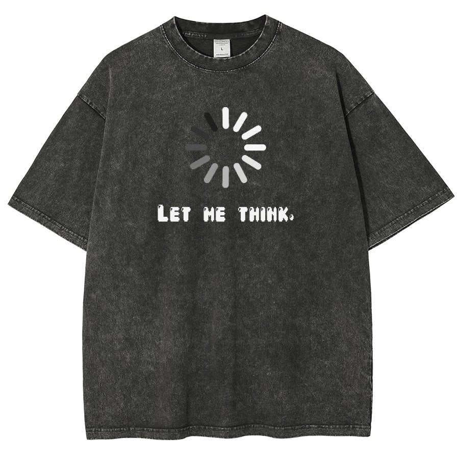Let Me Think Vintage Distressed T-shirt