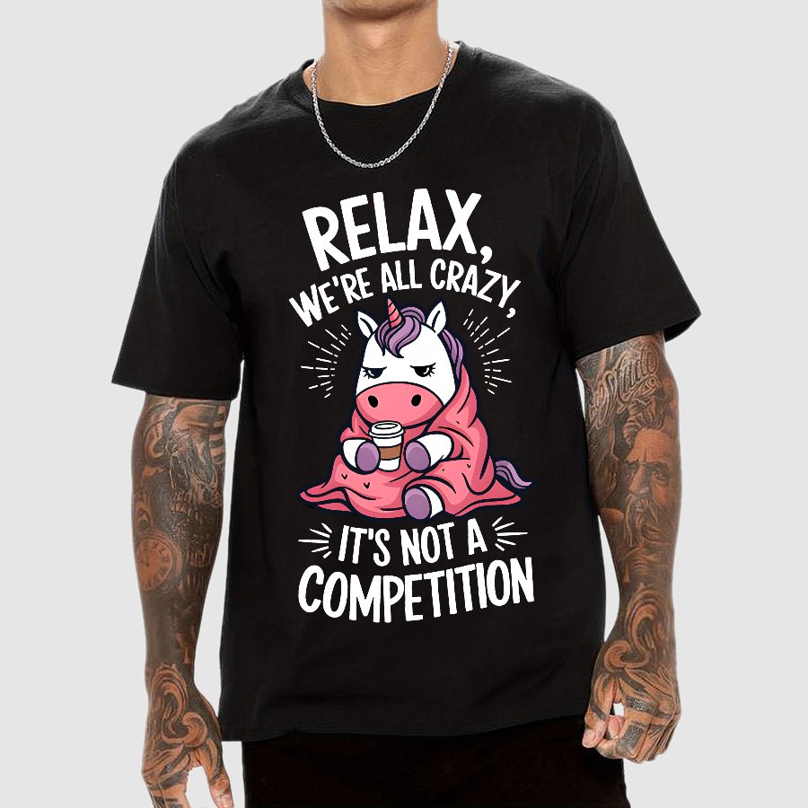 Relax it's Not a Competition Geek T-Shirt