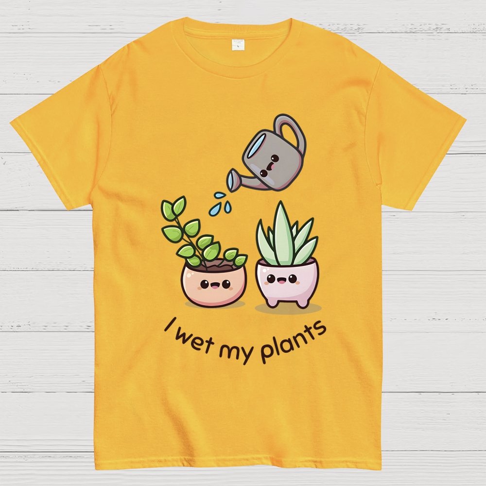 Wet My Plants Unisex Geek T-Shirt