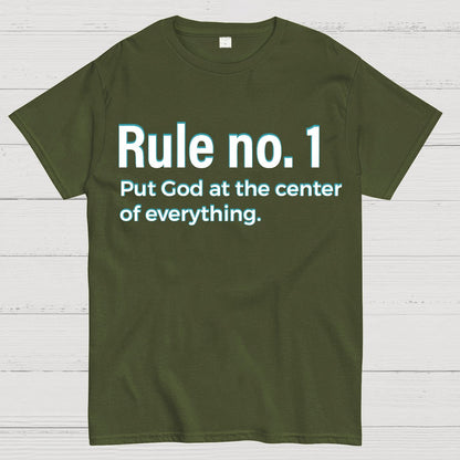 Rule NO.1 Put God At The Center Of Everything Geek T-Shirt