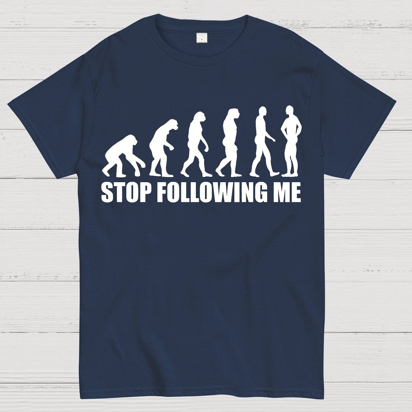 Stop Following Me Evolution Funny Geek T-Shirt