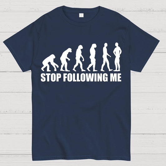 Stop Following Me Evolution Funny Geek T-Shirt