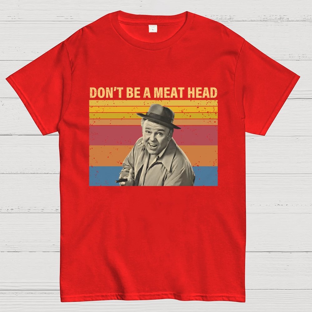 Don’t Be A Meat Head Geek T-Shirt