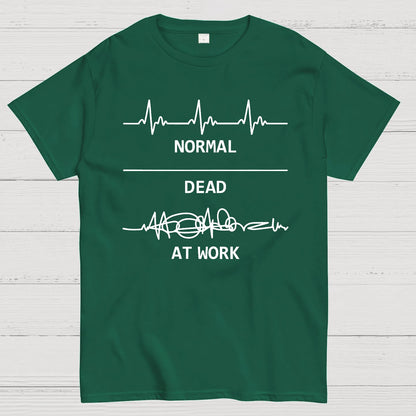 Normal Dead At Work Geeky T-Shirt