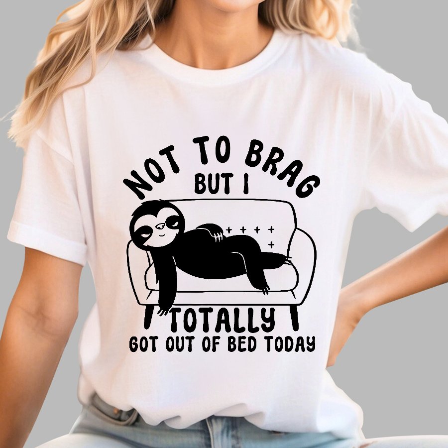Not To Brag Funny Sloth Sarcastic Saying Geek T-Shirt