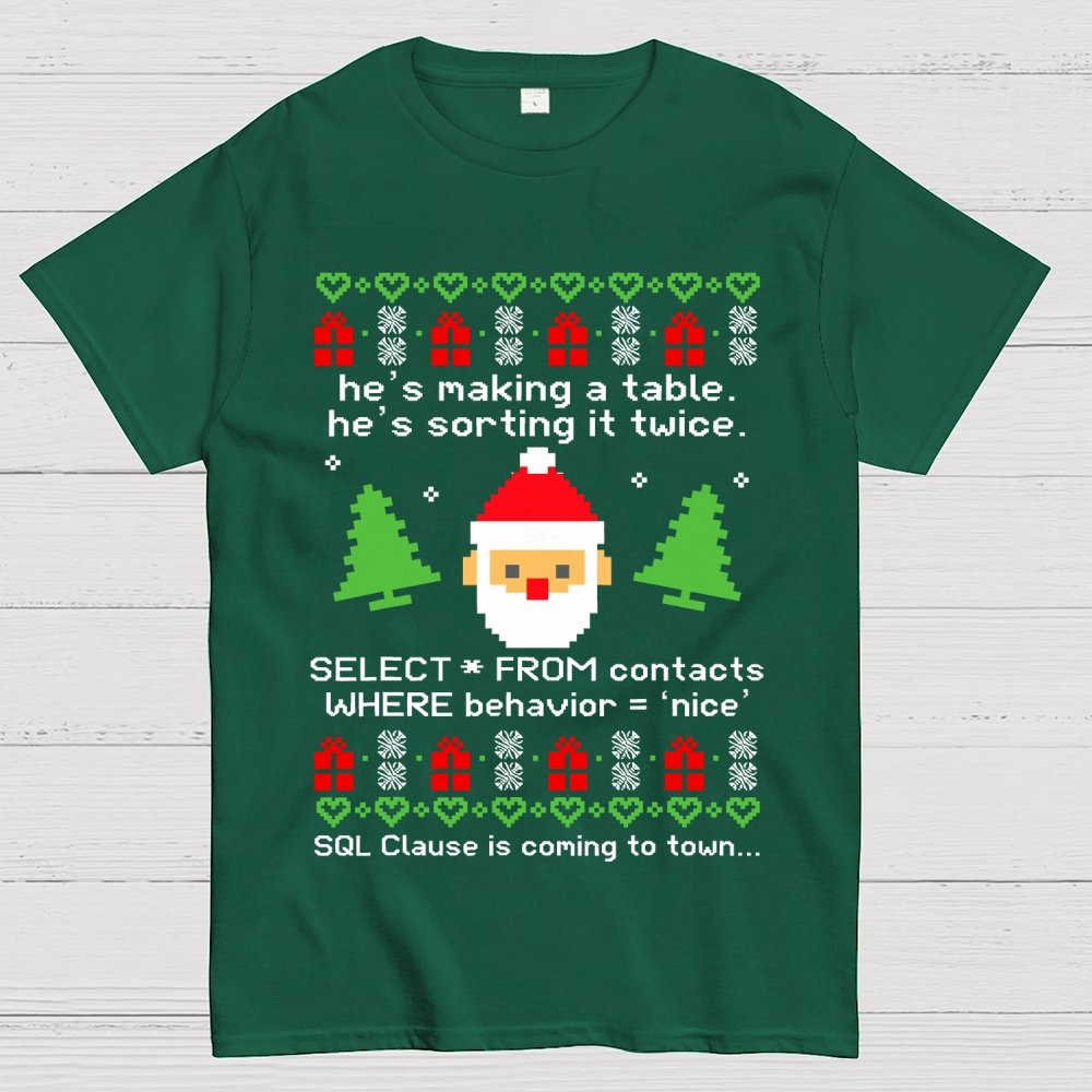 he's making a table Christmas Geek T-Shirt