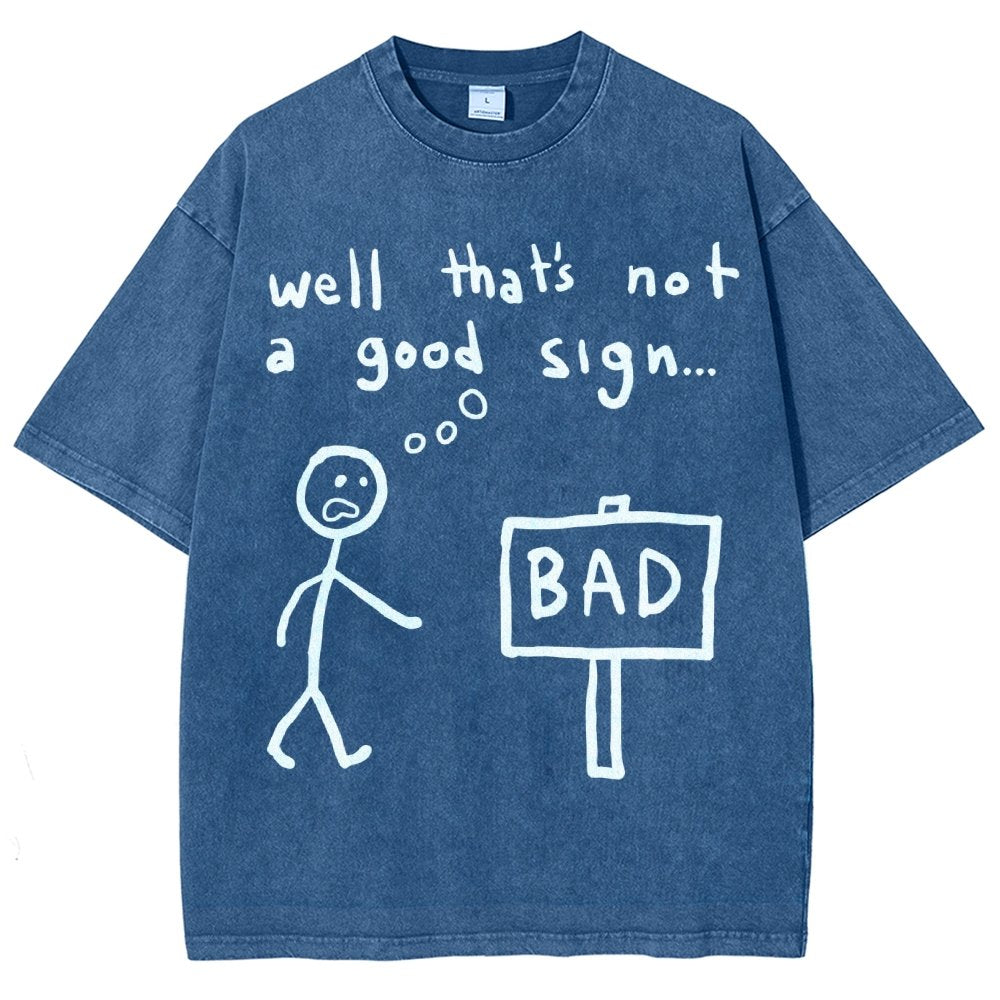 Not A Good Sign Vintage Distressed T-shirt