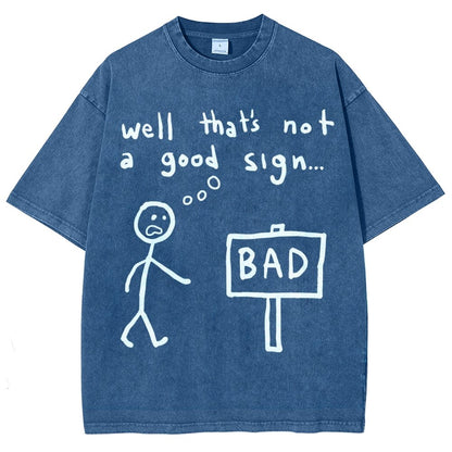 Not A Good Sign Vintage Distressed T-shirt