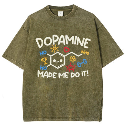 Dopamine Made Me Do It Vintage Distressed T-shirt
