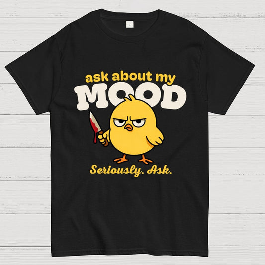 Ask About My Mood Geek T-Shirt