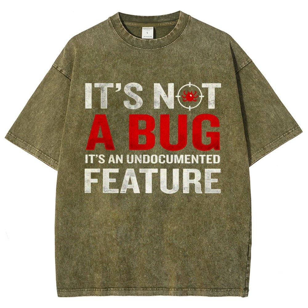 It's Not A Bug  Interesting Programmer Vintage Distressed T-shirt